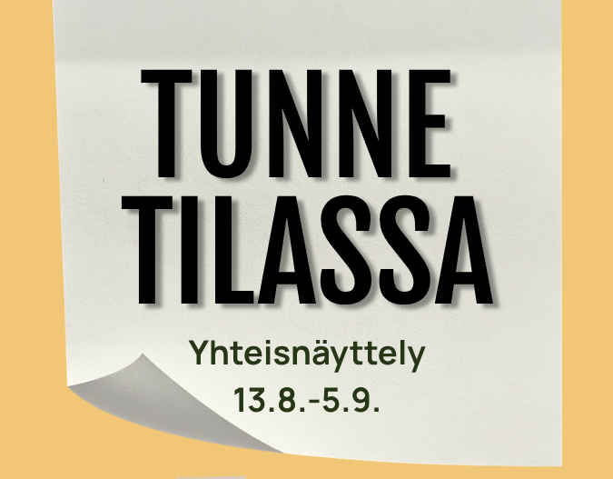 ”tunne tilassa” -yhteisnäyttely 13.8. – 5.5.2026