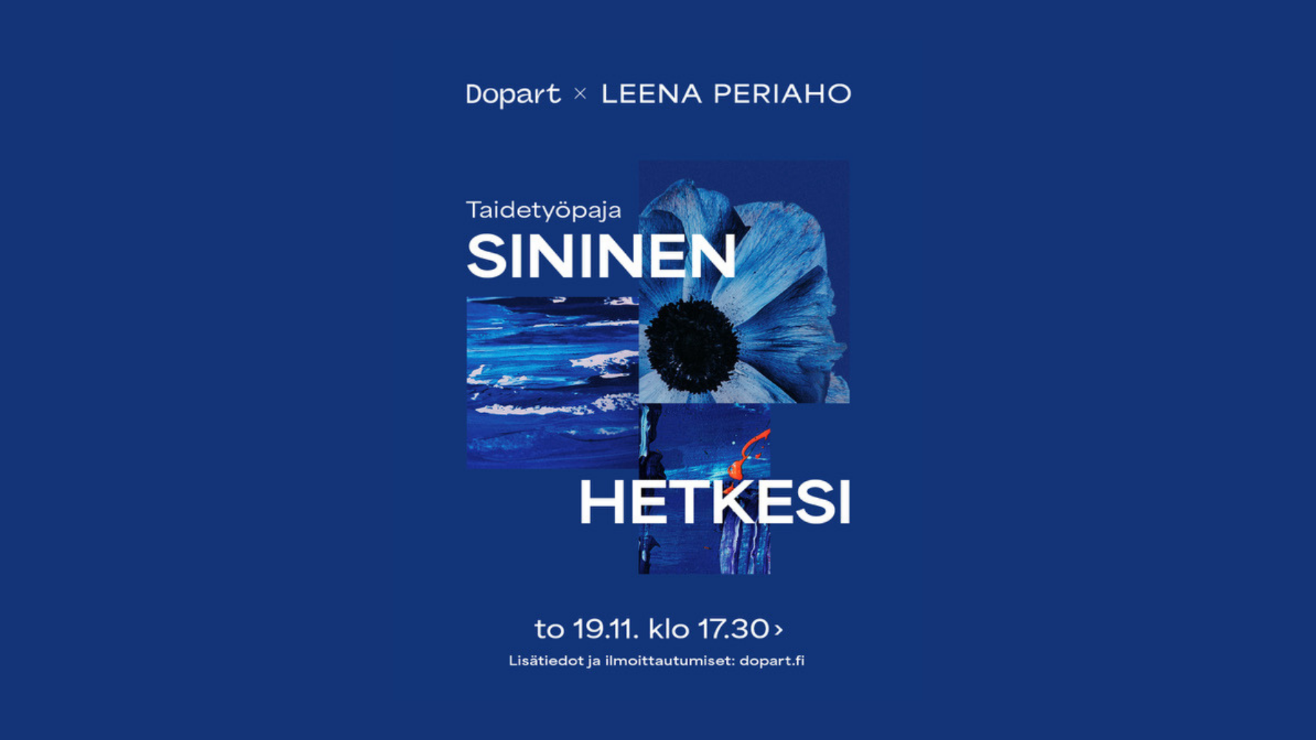 Dopart x leena periaho: ”sininen hetkesi” – maalaustyöpaja